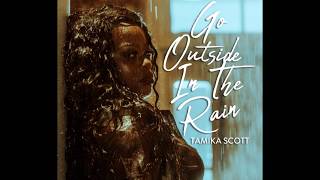 Tamika Scott  Go Outside In The Rain Lyric Video [upl. by Nerissa]