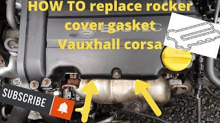 HOW TO DIY replacement rocker cover gasket on Vauxhall corsa D [upl. by Ahsino284]