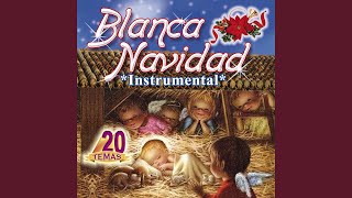 Blanca Navidad Instrumental [upl. by Ehud543]