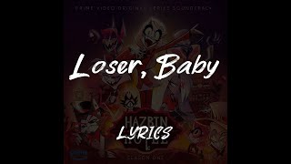 Loser Baby LYRICS [upl. by Trebled102]