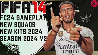 FIFA 14  NEXT SEASON PATCH 2024 AIO V2  NEW GAMEPLAY SQUADS KITS [upl. by Ayn]