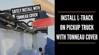 How to Install LTrack in Pickup Truck with Tonneau Cover  L Track Installation [upl. by Brubaker863]