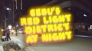 Cebus Red Light District At Night HD [upl. by Yelruc]