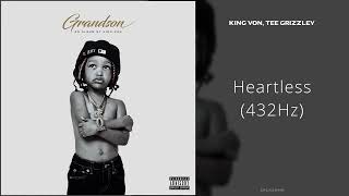 King Von Tee Grizzley  Heartless 432Hz [upl. by Pellikka]