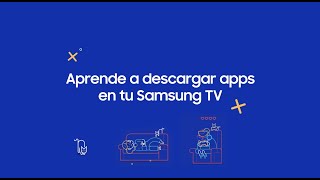 Samsung  Aprende a descargar apps en tu Samsung TV [upl. by Kore595]