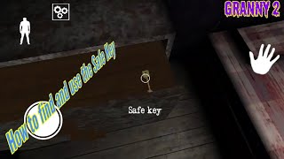 How to find and use the Safe Key  Granny Chapter 2 [upl. by Runck]