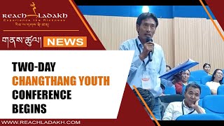 Twoday Changthang Youth Conference begins [upl. by Scever50]