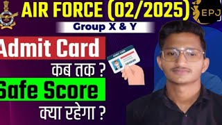 Air Force 022025 Admit card Date  Air Force Exam Safe Score Air Force Exam Preparation [upl. by Steinway]