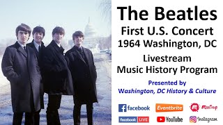 The Beatles First US Concert 1964 Washington DC  Livestream Music Program [upl. by Ayamahs]