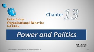 Power and Politics  Organizational Behavior Chapter 13 [upl. by Sairahcaz]