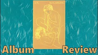 XTC Skylarking Album Review [upl. by Nigrom]