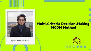 MultiCriteria DecisionMaking MCDM Method  Simple Explanation [upl. by Neirad865]