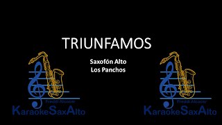 TRIUNFAMOS KARAOKE SAX ALTO LOS PANCHOS [upl. by Janine]