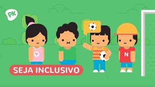 Cidadania para crianças Seja inclusivo  Vídeo Educativo Infantil  PlayKids [upl. by Burnard]