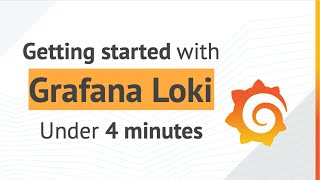 Getting started with Grafana Loki  under 4 minutes [upl. by Nosrak]