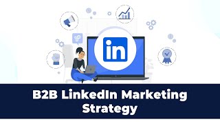 6 Advanced LinkedIn Strategies for B2B Marketing [upl. by Kentiggerma]