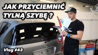 Jak Samodzielnie Przyciemnić Tylną Szybę  Vlog 43 [upl. by Dranik455]