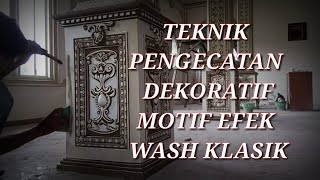 ARTISTIK  Teknik Pengecatan Dekoratif Efek Wash Klasik [upl. by Rance]