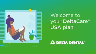 Welcome to your DeltaCare USA plan [upl. by Anaidiriv]