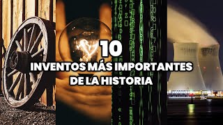 Los 10 Inventos más Importantes de la Historia  Los Inventos más Famosos del Mundo [upl. by Yevreh]