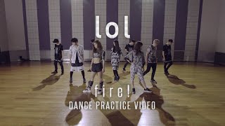 lolエルオーエル  fire dance practice video [upl. by Anavahs]