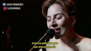 Lady Gaga  I’ll Never Love Again TraduçãoLegendado  Nasce Uma Estrela [upl. by Tace]