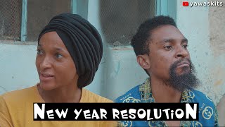 NEW YEAR RESOLUTION YawaSkits Episode 68 [upl. by Kcaz]