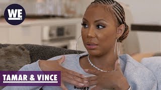 Tamar Talks About the Divorce  Tamar amp Vince  WE tv [upl. by Frieder]