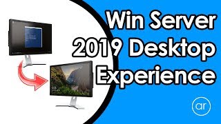 How to Use Windows Server 2019 Desktop Experience to Enhance its GUI [upl. by Tenej478]