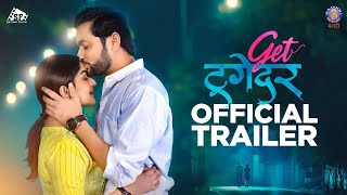 Get Together गेट टूगेदर  Trailer  Eknath Gite  Trishaa Kamlakar  Sachin Dhotre  26th May 2023 [upl. by Sola]