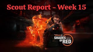 Shades Of Red  Division 2 Y6S2  Scout Report Week 15  Legendary gameplay [upl. by Ahsitniuq]