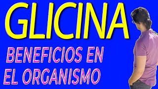 Beneficios clínicos de la Glicina en el Organismo [upl. by Farley]