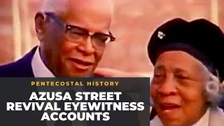 Azusa Street Revival Eyewitness AccountsPentecostal History [upl. by Atsyrc]