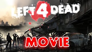 Left 4 Dead  All 8 Survivors Movie L4D Maps [upl. by Ymmaj]