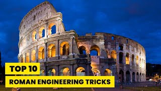 10 Cool Roman Engineering Tricks [upl. by Wrdna807]