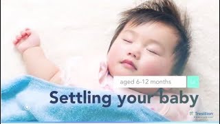 Settling Your Crying Baby 612 months  How to get baby to sleep [upl. by Junie]