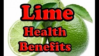 10 Health Benefits of Lime [upl. by Noirda]