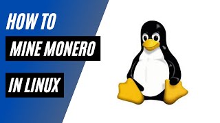 How to mine Monero in Linux with you CPU [upl. by Oisorbma77]