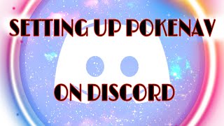 SETTING POKENAV UP ON DISCORD [upl. by Baptiste655]