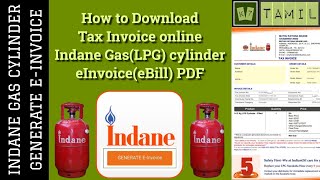 How to Generate amp Download e Invoice Indane Gas  LPG Cylinder Tax Invoice Online in Tamil  eBill [upl. by Narik]