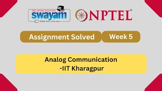 Analog Communication Week 5  NPTEL ANSWERS  MYSWAYAM nptel2024 NPTEL myswayam [upl. by Enilamme]