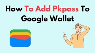 How To Add Pkpass To Google Wallet [upl. by Sidman494]