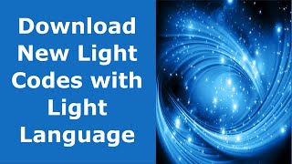 Light Language with Light Codes for May [upl. by Biernat166]