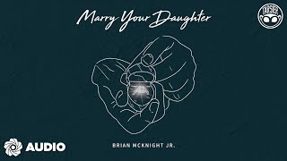 Marry Your Daughter  Brian Mcknight Jr Audio [upl. by Sheree]