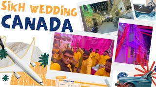 CANADA TO INDIA FOR WEDDING  SIKH WEDDING  SIKH CULTURE  DAILY VLOG 2025 [upl. by Neslund772]