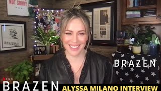 Brazen Interview Alyssa Milano [upl. by Aketahs]