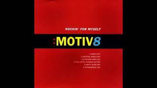 Motiv8 Rockin For Myself Extended Main Mix [upl. by Navap405]