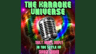 Truly Madly Deeply Karaoke Version In the Style of Savage Garden [upl. by Finkelstein987]