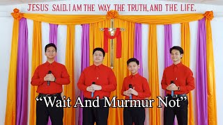 quotWait And Murmur Notquot  San Hnit Brothers [upl. by Thorlie]