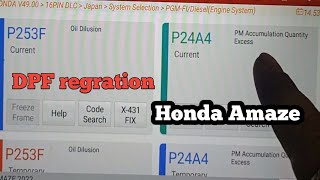 DPF regration Honda Amaze P24A4 Pm Accumulation Quantity Excess  P253F oil Dilusion [upl. by Yuhas]